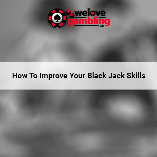 how-to-improve-at-black-jack